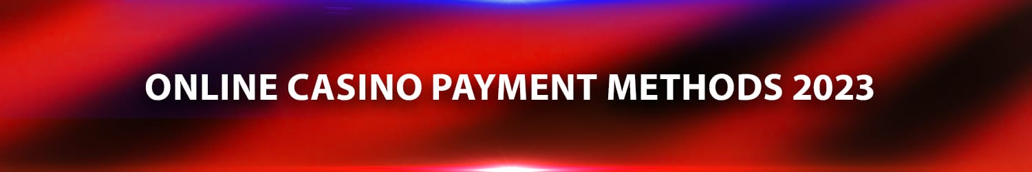 casino payment methods